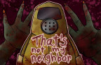 That's Not My Neighbor img