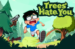 Trees Hate You img